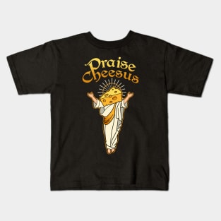 Praise Cheesus Kids T-Shirt